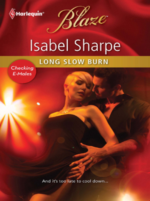 Title details for Long Slow Burn by Isabel Sharpe - Available